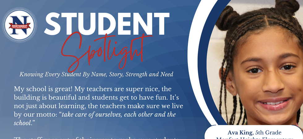 Student Spotlight: Knowing Every Student By Name, Story, Strength and Need  My school is great! My teachers are super nice, the building is beautiful and students get to have fun. It’s not just about learning, the teachers make sure we live by our motto: “take care of ourselves, each other and the school.”